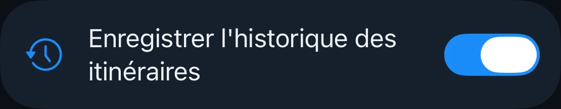 Le réglage Enregistrer l'historique des itinéraires